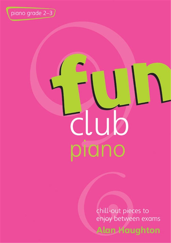 Fun Club Piano Grades 2-3